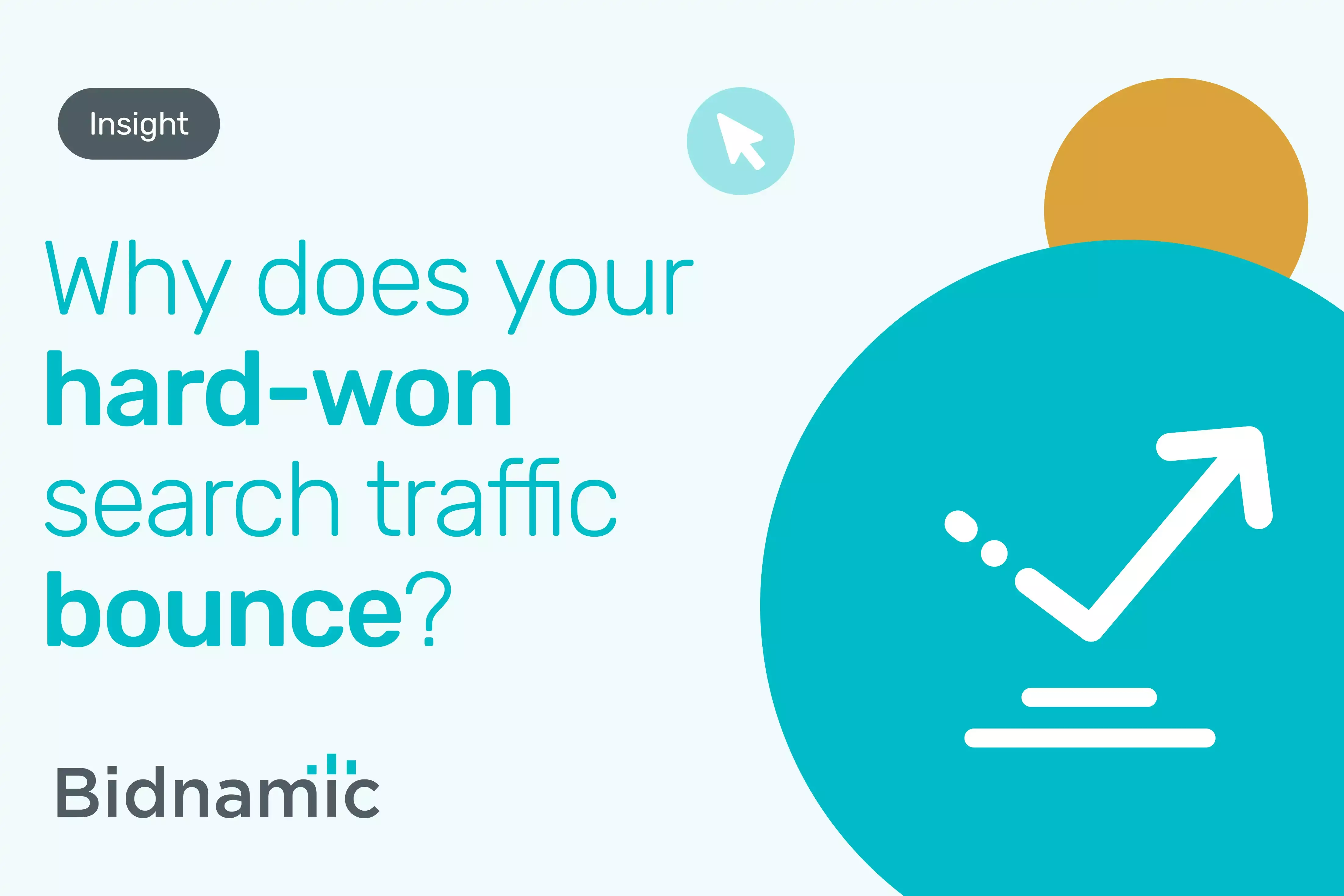 why-does-your-hard-won-search-traffic-bounce-bidnamic